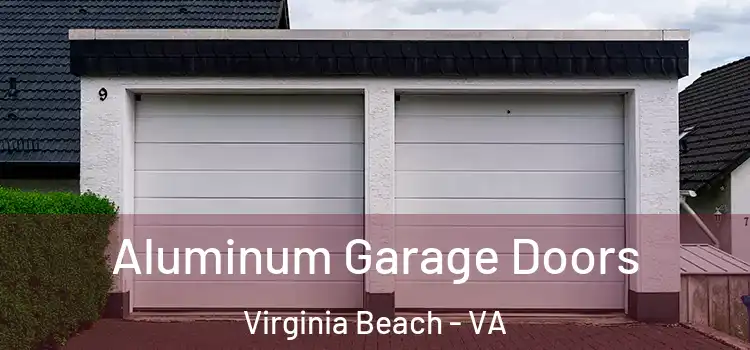  Aluminum Garage Doors Virginia Beach - VA