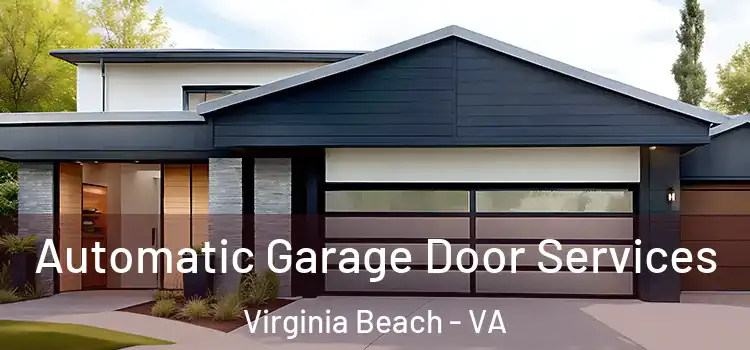  Automatic Garage Door Services Virginia Beach - VA