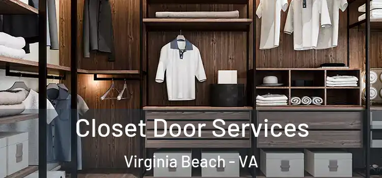 Closet Door Services Virginia Beach - VA