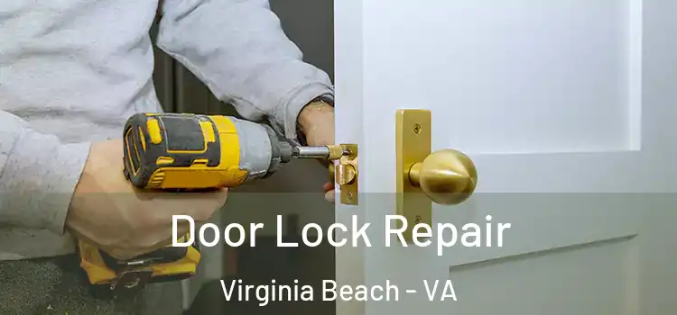  Door Lock Repair Virginia Beach - VA