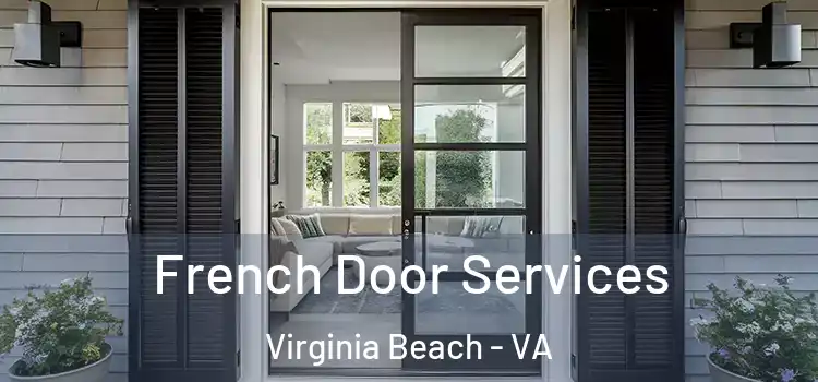 French Door Services Virginia Beach - VA