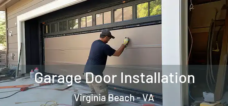  Garage Door Installation Virginia Beach - VA