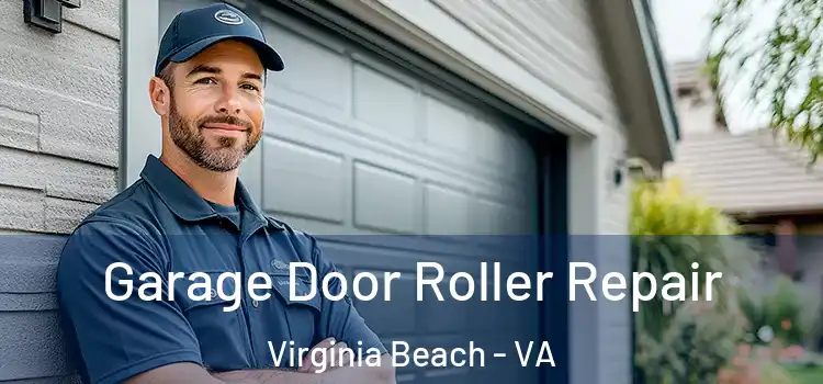  Garage Door Roller Repair Virginia Beach - VA