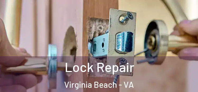Lock Repair Virginia Beach - VA