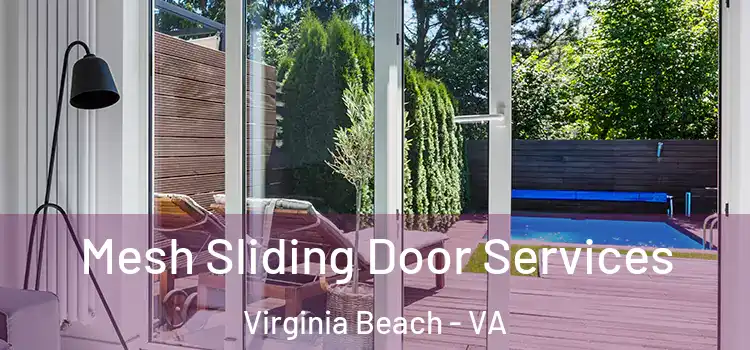 Mesh Sliding Door Services Virginia Beach - VA