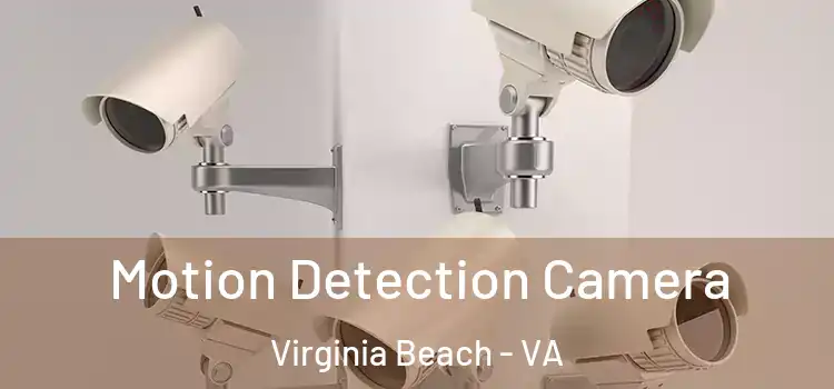  Motion Detection Camera Virginia Beach - VA