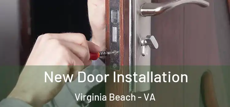 New Door Installation Virginia Beach - VA