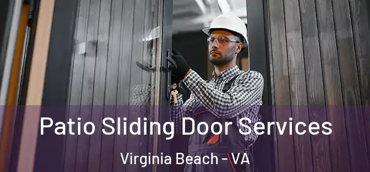  Patio Sliding Door Services Virginia Beach - VA